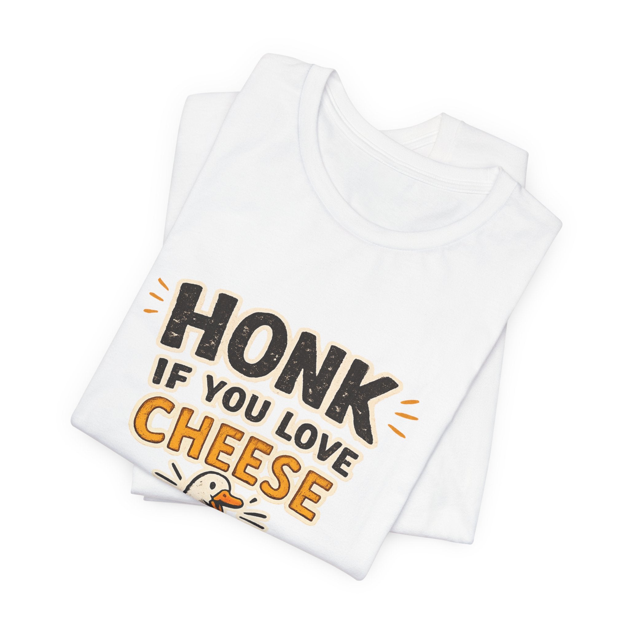 Honk If You Love Cheese T-Shirt