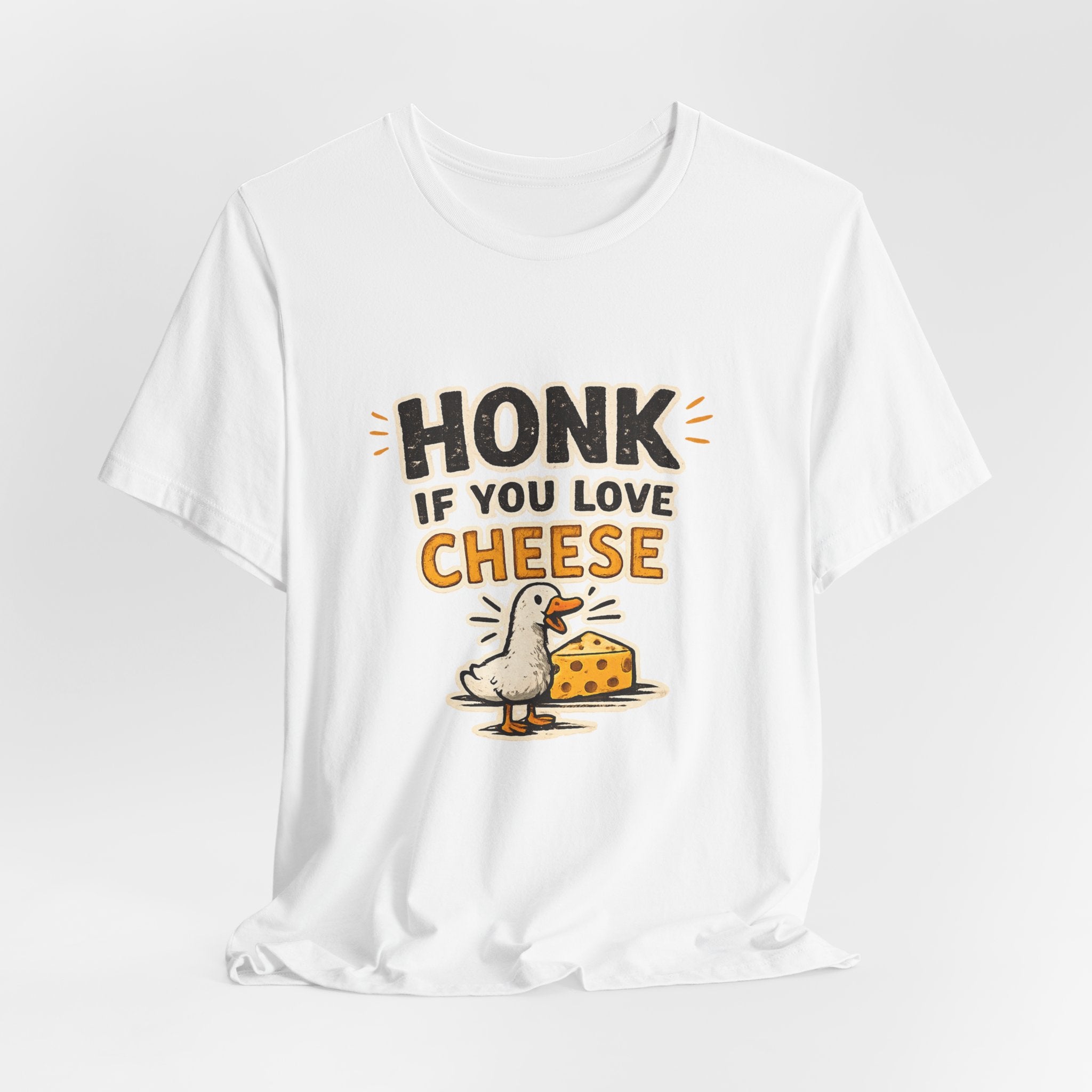 Honk If You Love Cheese T-Shirt